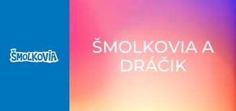 Šmolkovia A Dráčik