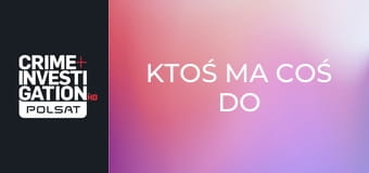 Ktoś ma coś do ukrycia S3E14 - Sprawa Younga