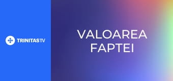 Valoarea faptei