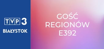 Gość regionów E392