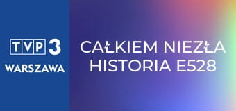 Całkiem niezła historia E528 - Czerwone noski