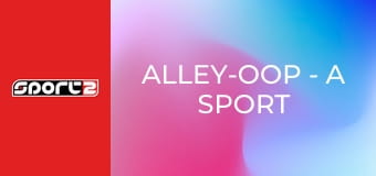 Alley-Oop - A Sport TV NBA-magazinja, 2026/20., ism., HD