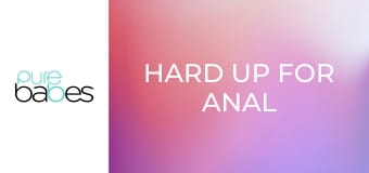 Hard Up For Anal E216