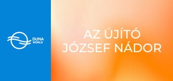 Az újító József nádor - Jászok és kunok főbírája