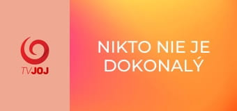 Nikto nie je dokonalý