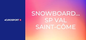 Snowboarding: SP Val Saint-Côme