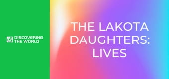 The Lakota Daughters: Lives of Girls, Women on Pine Ridge Native American Reservation