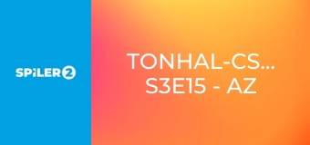 Tonhal-csaták S3E15 - Az utolsó esély