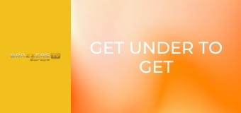 Get Under To Get Over