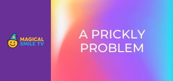A Prickly Problem