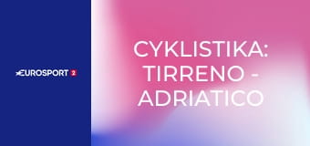 Cyklistika: Tirreno - Adriatico