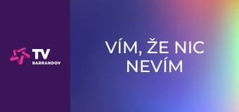 Vím, že nic nevím