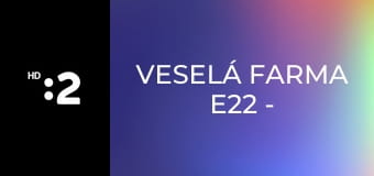 Veselá farma E22 - Nohy v betóne