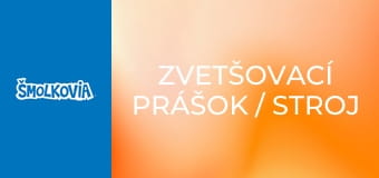 Zvetšovací Prášok / Stroj Na Počasie