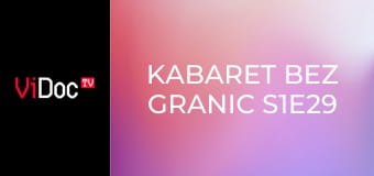 Kabaret bez granic S1E29