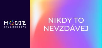 Nikdy to nevzdávej