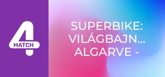 Superbike: Világbajnokság Algarve - SSP, 1. verseny