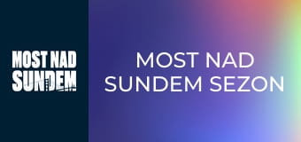 Most nad Sundem Sezon 3 Odcinek 1