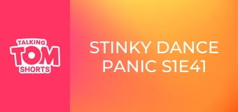 Stinky Dance Panic S1E41