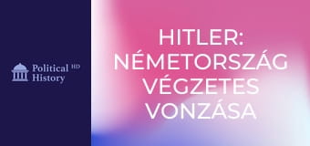 Hitler: Németország végzetes vonzása - 2. rész