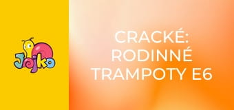 Cracké: Rodinné trampoty E6