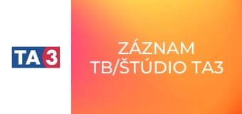 Záznam TB/Štúdio TA3