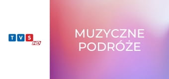 Muzyczne podróże