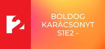 Boldog Karácsonyt S1E2 - Episode 2