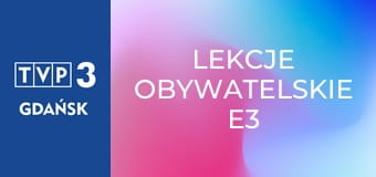 Lekcje obywatelskie E3