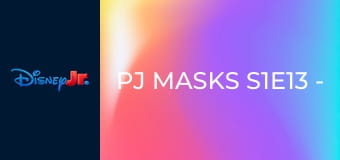 PJ Masks S1E13 - Gekko and the Mighty Moon Problem/ Clumsy Catboy