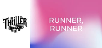 Runner, Runner