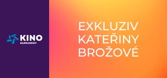 Exkluziv Kateřiny Brožové