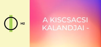 A kiscsacsi kalandjai - Gombszemű bejelenti a tavaszt