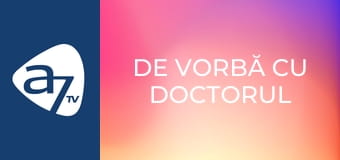 De vorbă cu Doctorul