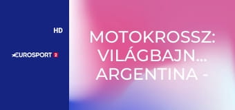 Motokrossz: Világbajnokság Argentina - Mx2 1. Futam