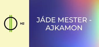 Jáde mester - Ajkamon pecsét