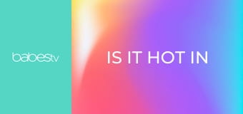 Is it hot in here or is it just me? E1372