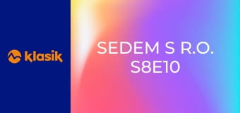 Sedem s r.o. S8E10