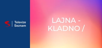 Lajna - Kladno / Bůh