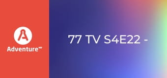 77 TV S4E22 - Przypadki gniewu i przebaczenia