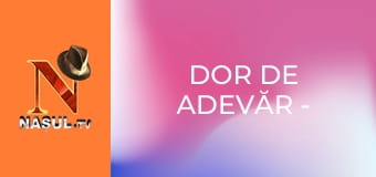 Dor de adevăr - Cu Doru Mărieş