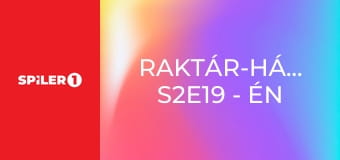 Raktár-háborúk S2E19 - Én vagyok az új Nagykutya! Raktár-háborúk S2E19 - Én vagyok az új Nagykutya!