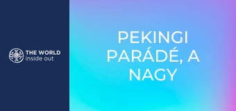 Pekingi parádé, a Nagy Fal és a pekingi kacsa. Kína.