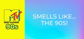 Smells Like... the 90s!