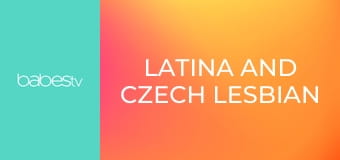 Latina and Czech lesbian massage E80