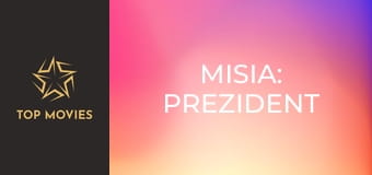 Misia: Prezident