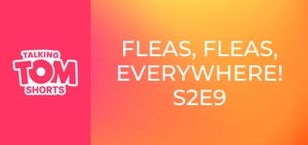 Fleas, Fleas, Everywhere! S2E9