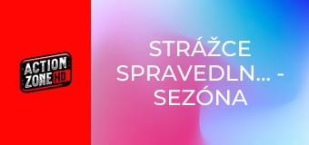 Strážce spravedlnosti - Sezóna 2 Epizoda 6