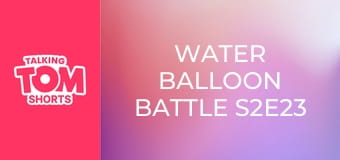 Water Balloon Battle S2E23