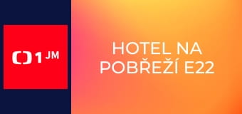 Hotel na pobřeží E22